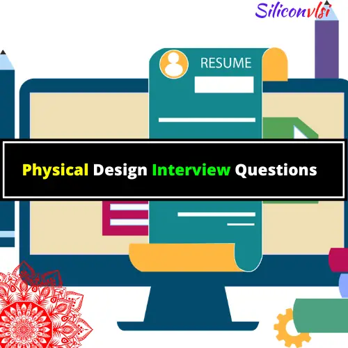 Physical Design Interview Questions siliconvlsi