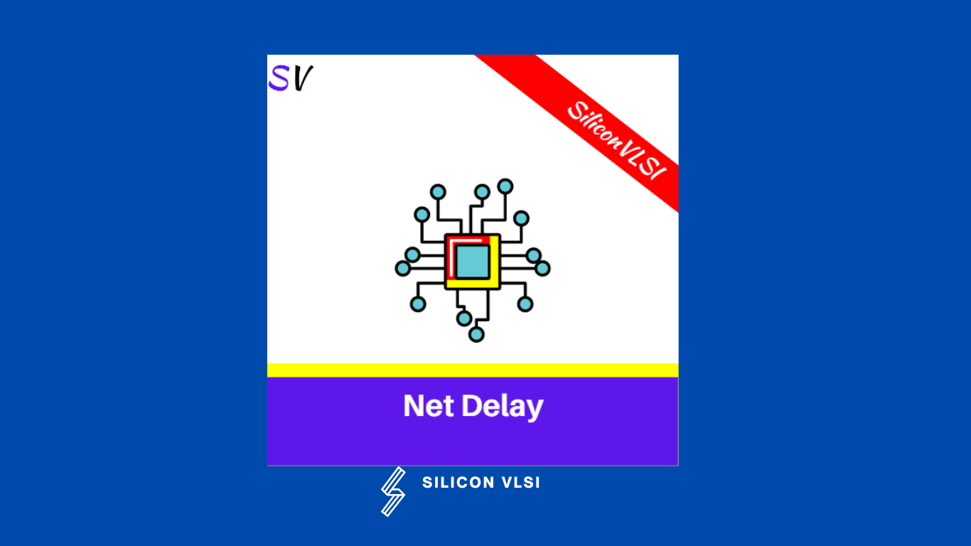 net-delay-siliconvlsi