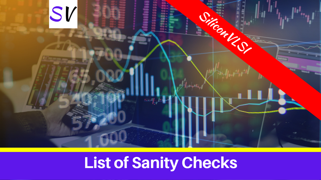 list-of-sanity-checks-in-physical-design-siliconvlsi