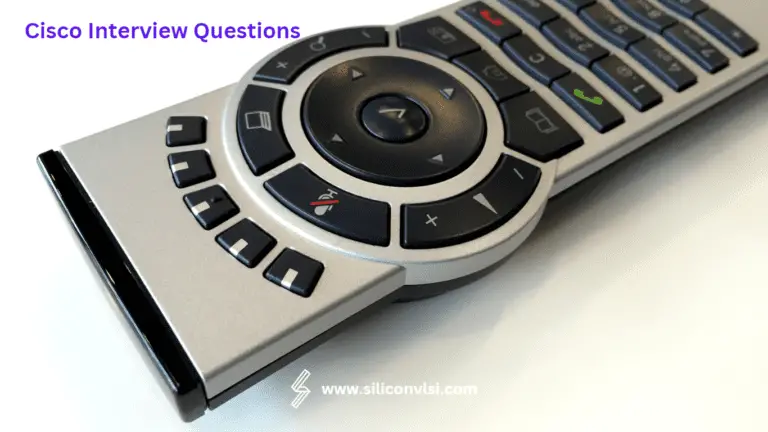 Cisco Interview Questions - Siliconvlsi