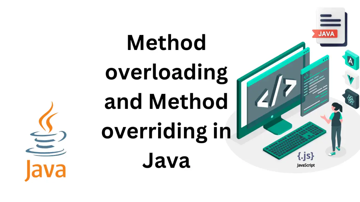 Difference Between Method Overloading And Method Overriding In Java ...