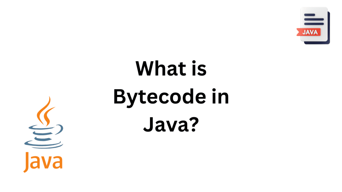 What Is Bytecode In Java? - Siliconvlsi