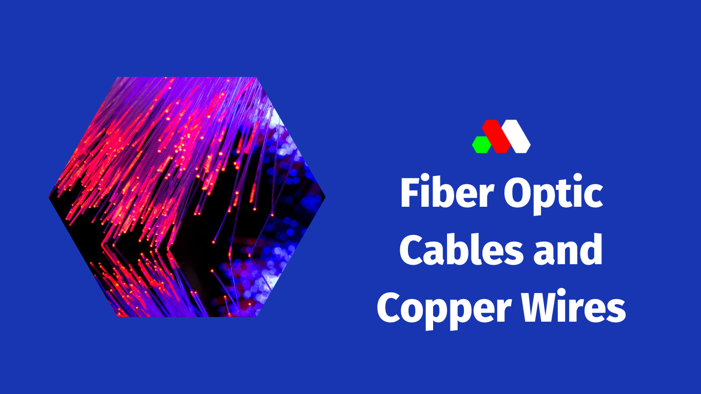 Difference between Fiber optic cable and Copper Wire - Siliconvlsi