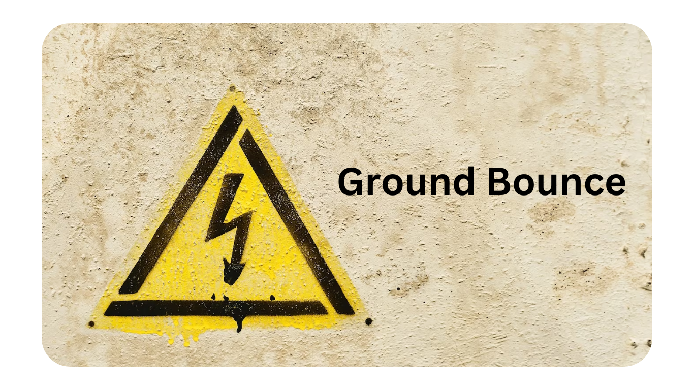 Ground Bounce