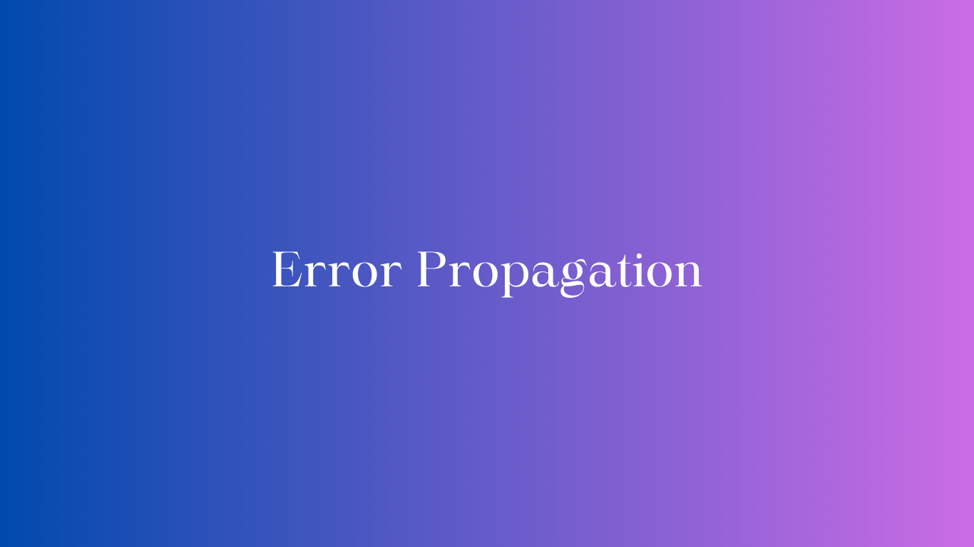 Error Propagation - Siliconvlsi