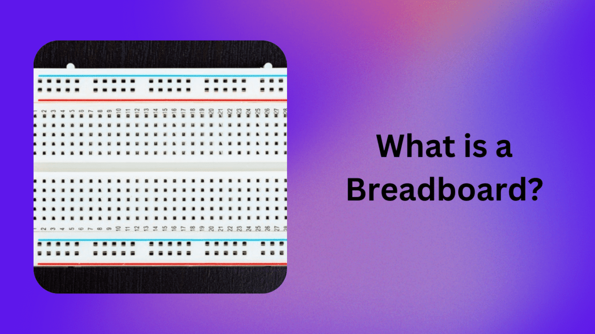 What is a Breadboard? Siliconvlsi
